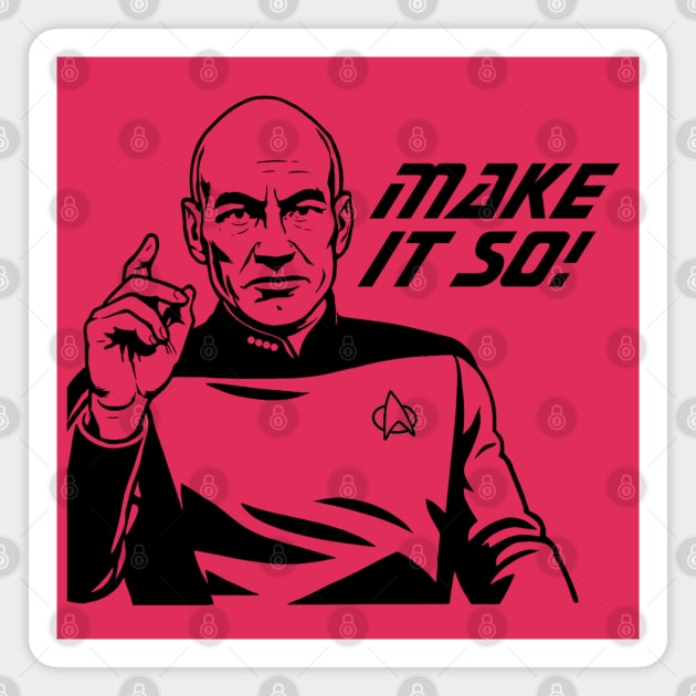 Making it So Magnet by trekgeeks